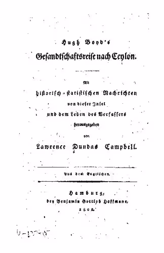 خرید و دانلود نسخه کامل کتاب Hugh Boyd's Gesandtschaftsreise nach Ceylon : Mit historisch-statistischen Nachrichten von dieser Insel und dem Leben des Verfassers
