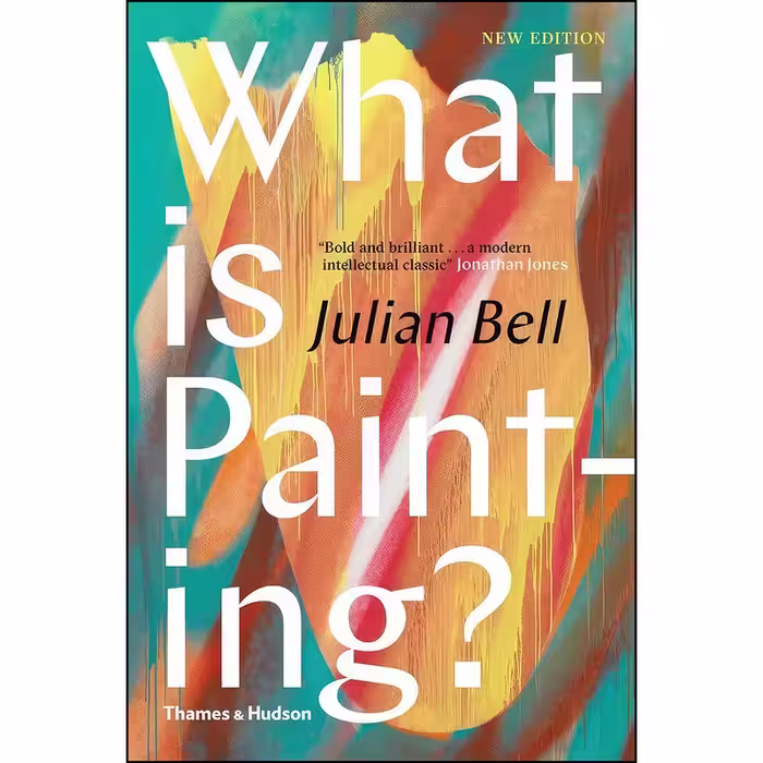 قیمت کتاب What is Painting اثر Julian Bell انتشارات Thames And Hudson مشخصات