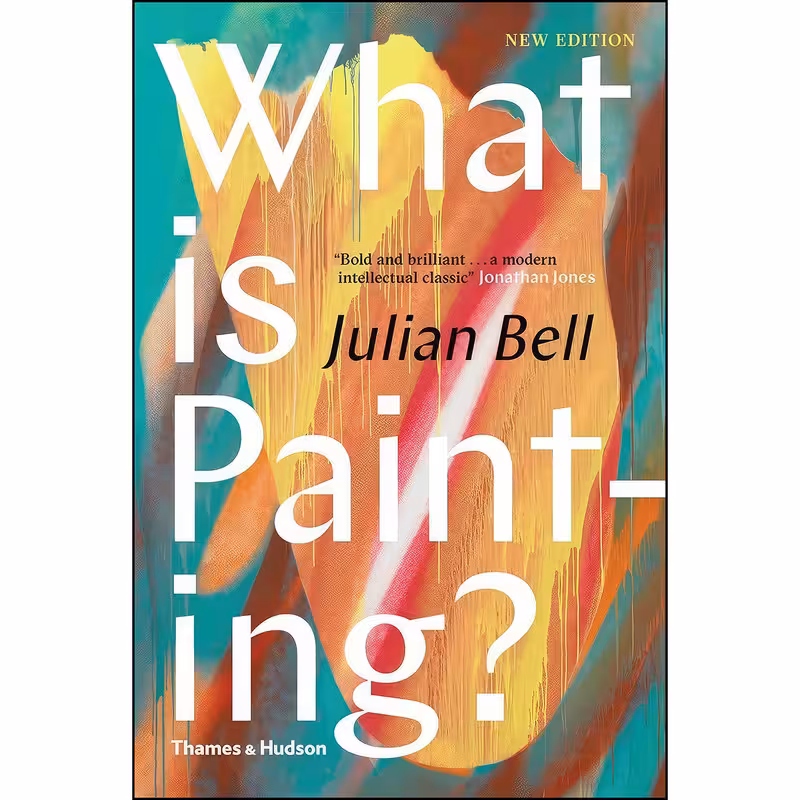 قیمت کتاب What is Painting اثر Julian Bell انتشارات Thames And Hudson مشخصات