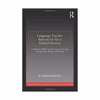 Language Teacher Education for a Global Society