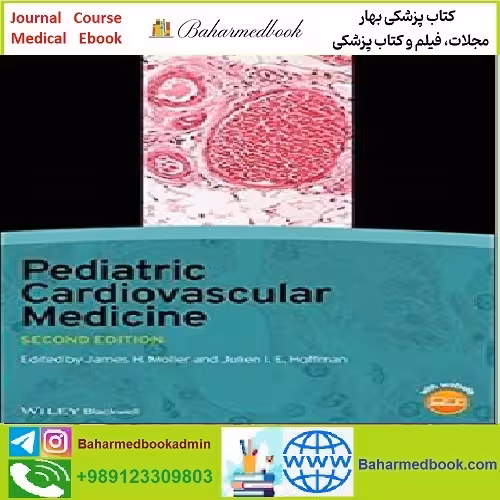 Pediatric Cardiovascular Medicine TRUE PDF Price 1€ - کتاب پزشکی بهار