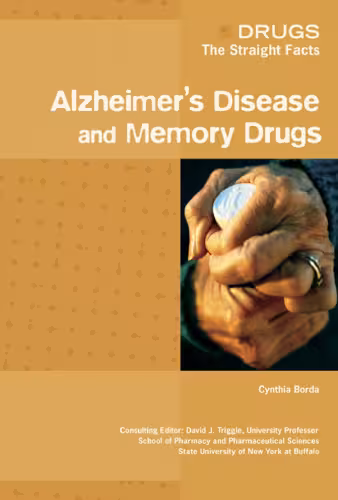 خرید و دانلود نسخه کامل کتاب Alzheimer's Disease And Memory Drugs (Drugs: the Straight Facts)