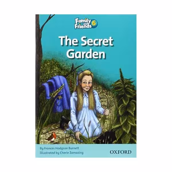 Family and Friends Readers 6 The Secret Garden داستان فمیلی اند فرندز شش باغ مخفی