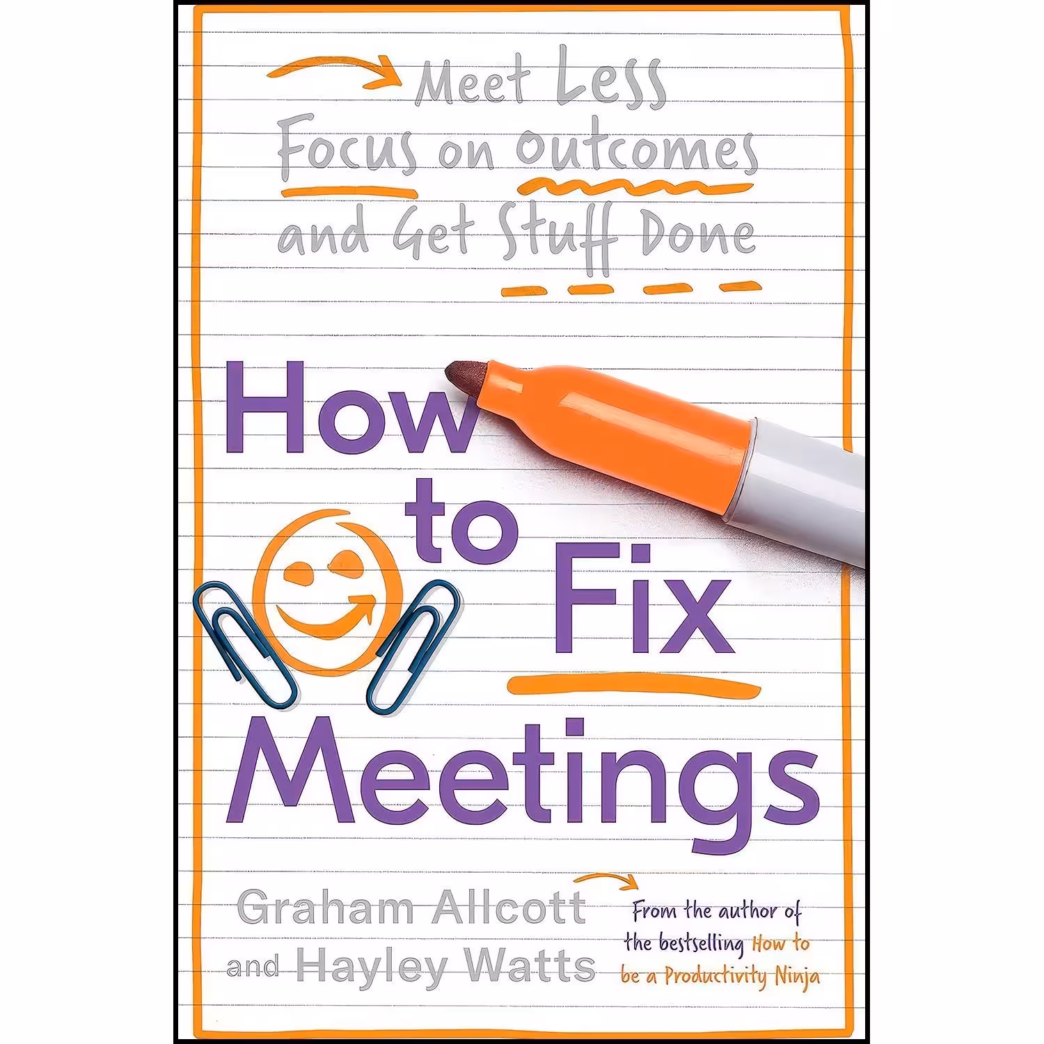 کتاب زبان اصلی How to Fix Meetings اثر Graham Allcott and Hayley Watts