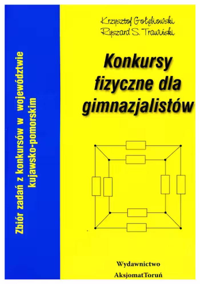 خرید و دانلود نسخه کامل کتاب Konkursy fizyczne dla gimnazjalistów. Zbiór zadań z konkursów w województwie kujawsko-pomorskim