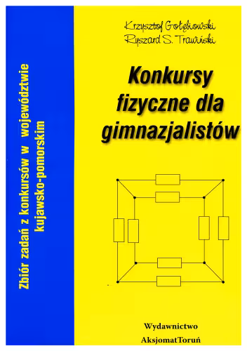 خرید و دانلود نسخه کامل کتاب Konkursy fizyczne dla gimnazjalistów. Zbiór zadań z konkursów w województwie kujawsko-pomorskim