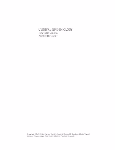 خرید و دانلود نسخه کامل کتاب Clinical Epidemiology: How to Do Clinical Practice Research (CLINICAL EPIDEMIOLOGY (SACKETT))
