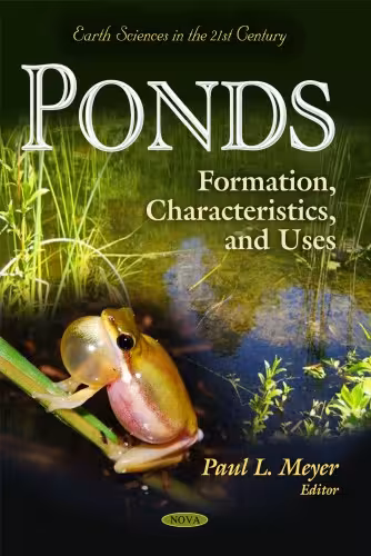 خرید و دانلود نسخه کامل کتاب Ponds: Formation, Characteristics, and Uses