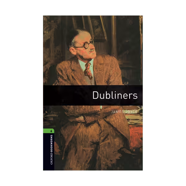 کتاب داستان کوتاه دوبلینی ها Oxford Bookworms Level 6 Dubliners