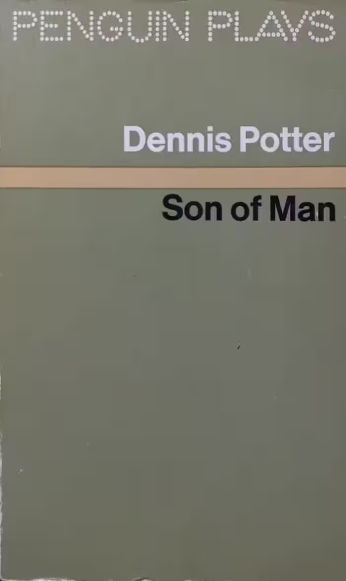 Son of Man | Dennis Potter