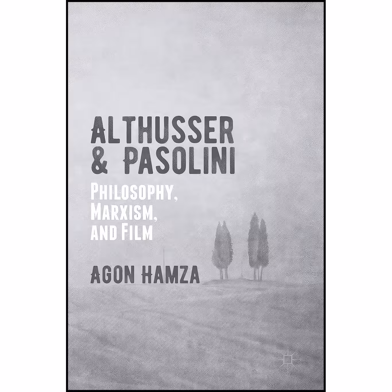 کتاب زبان اصلی Althusser and Pasolini اثر Hamza Agon and Agon Hamza