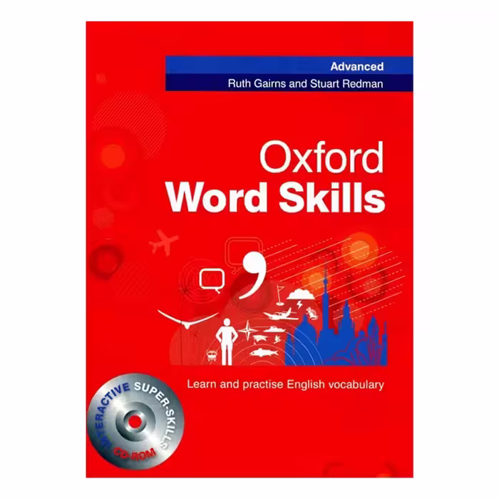 کتاب Oxford Word Skills Advanced اثر Ruth Gairns and Stuart Redman انتشارات آکسفورد