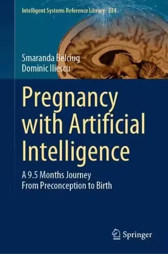 خرید و دانلود نسخه کامل کتاب Pregnancy with Artificial Intelligence: A 9.5 Months Journey From Preconception to Birth