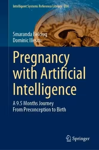 خرید و دانلود نسخه کامل کتاب Pregnancy with Artificial Intelligence: A 9.5 Months Journey From Preconception to Birth