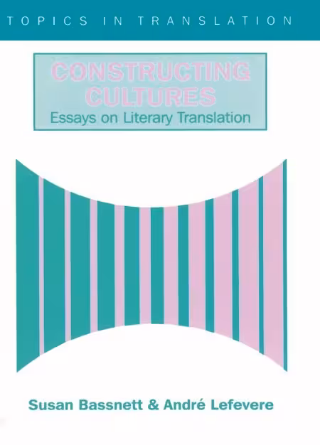 کتاب Constructing Cultures Essays on Literary Translation