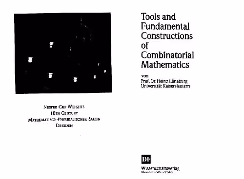 خرید و دانلود نسخه کامل کتاب Tools and fundamental constructions of combinatorial mathematics