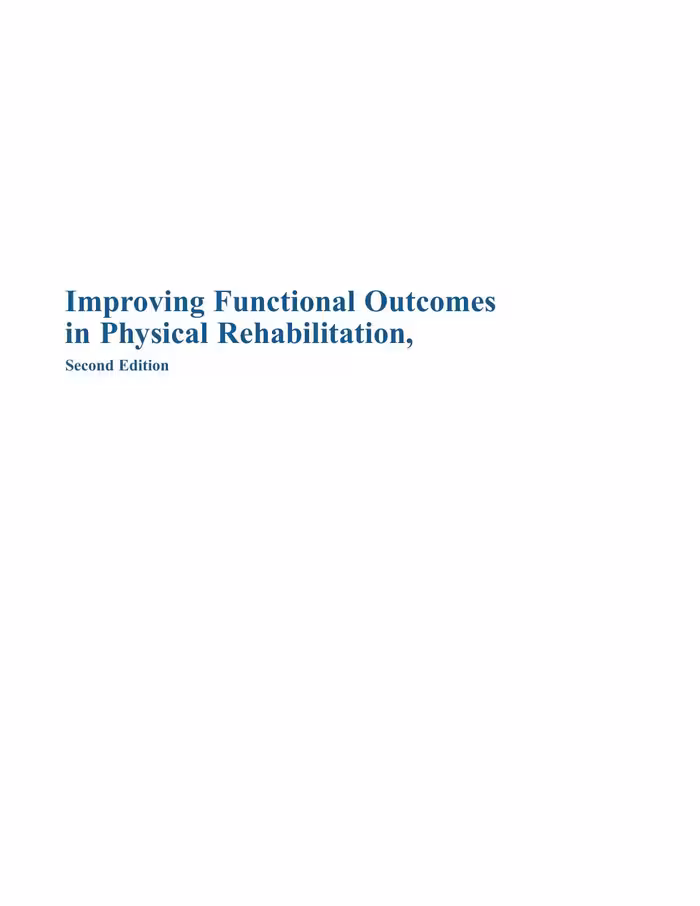 خرید و دانلود نسخه کامل کتاب Improving Functional Outcomes in Physical Therapy Rehabilitation