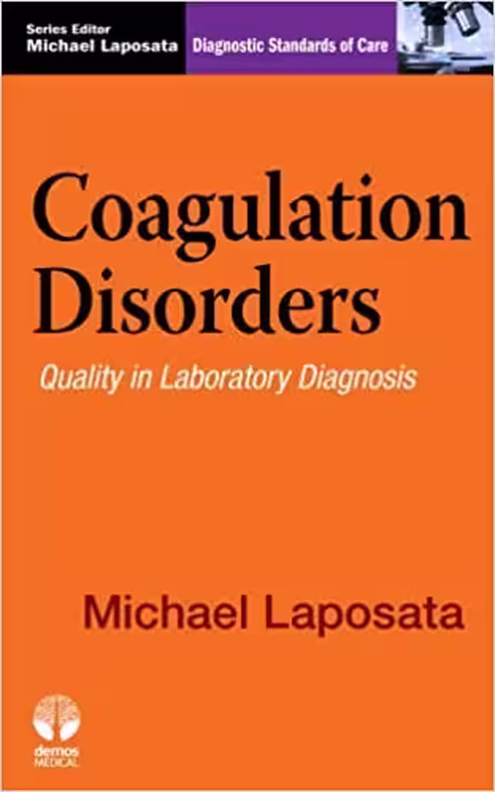 󾕇 دانلود کتاب Coagulation Disorders - Quality In Laboratory Diagnosis, 2011 - دانلود کتاب های دانشگاهی