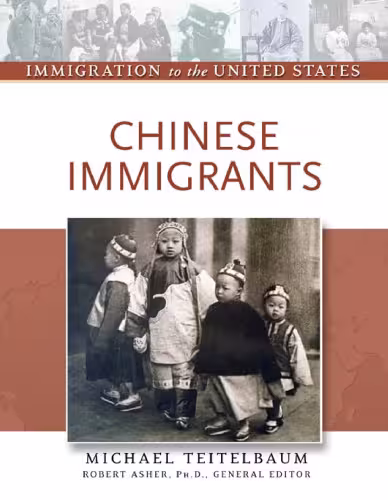 خرید و دانلود نسخه کامل کتاب Chinese Immigrants (Immigration to the United States)