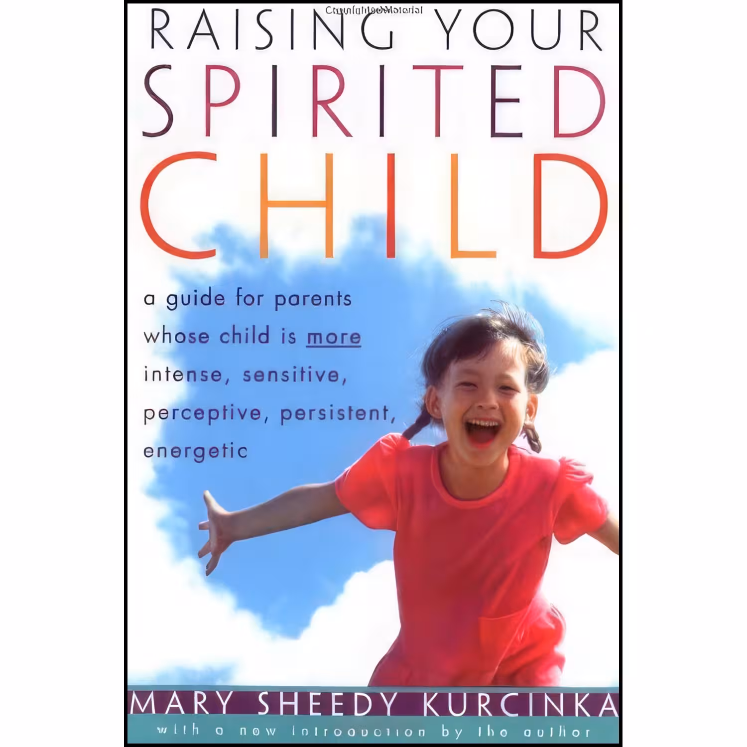 کتاب زبان اصلی Raising Your Spirited Child اثر Mary Sheedy Kurcinka