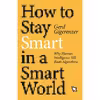 کتاب How to Stay Smart in a Smart World اثر Gerd Gigerenzer انتشارات The MIT Press