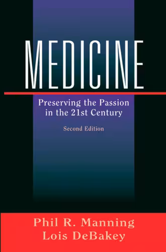 خرید و دانلود نسخه کامل کتاب Medicine: Preserving the Passion in the 21st Century