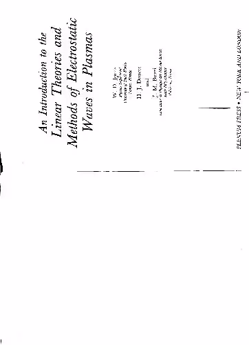 خرید و دانلود نسخه کامل کتاب An Introduction to the Linear Theories and Methods of Electrostatic Waves in Plasmas