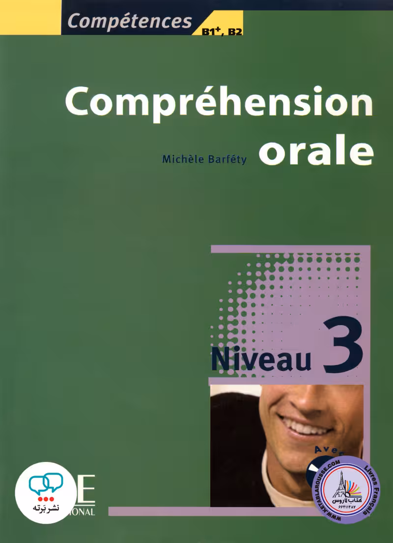 کتاب فرانسوی کامپقسیون اقل قدیم Comprehension orale Niveau 3 B1  B2