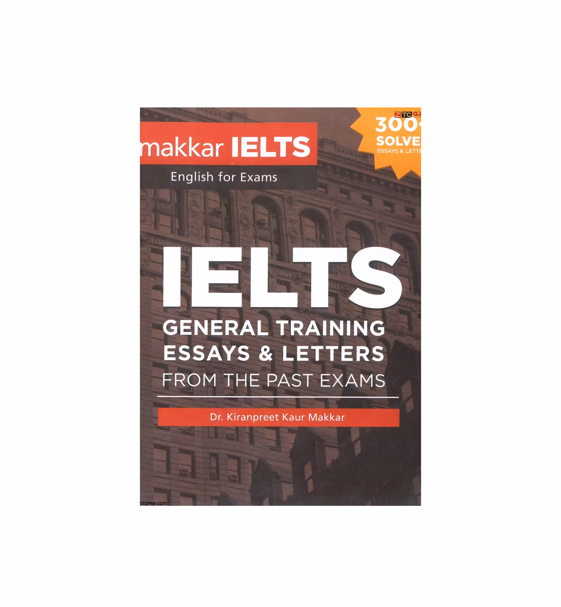 کتاب Makkar IELTS General Training Essays and Letters ماکار آیلتس جنرال ترینینگ ایسی اند لترز