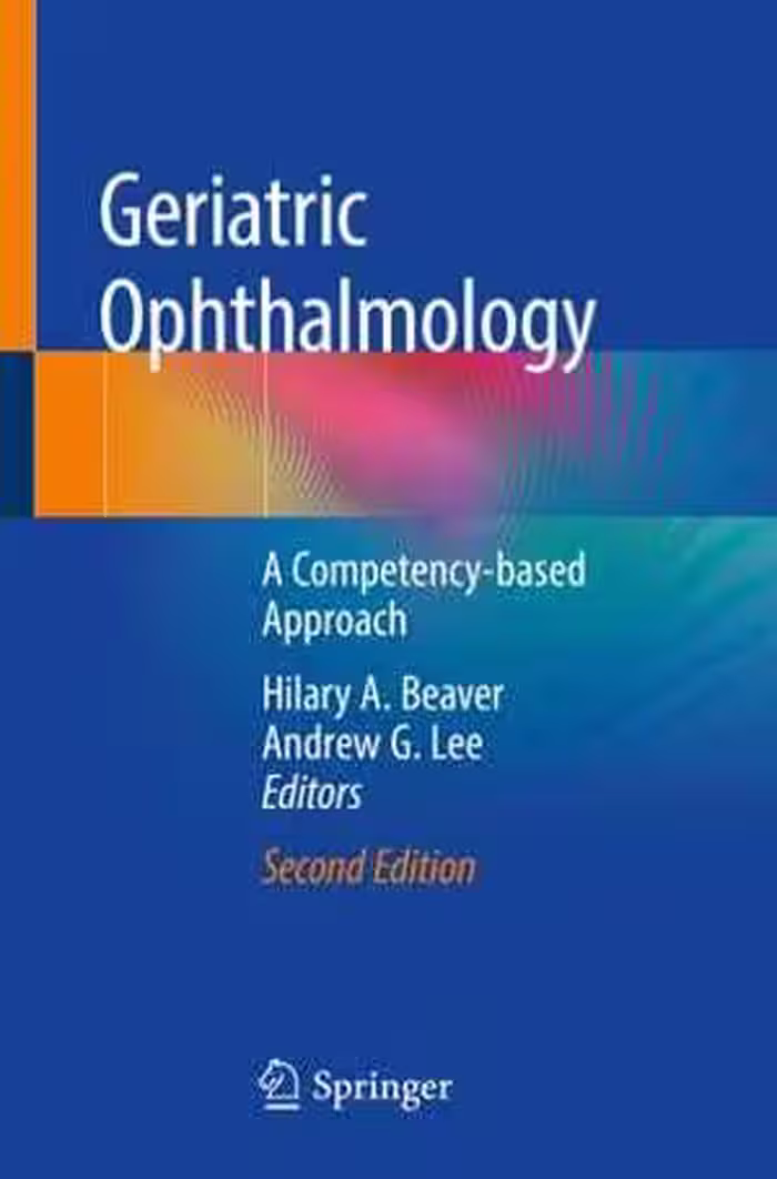 [PDF] دانلود کتاب Geriatric Ophthalmology - A Competency-Based Approach, 2nd ed, 2019