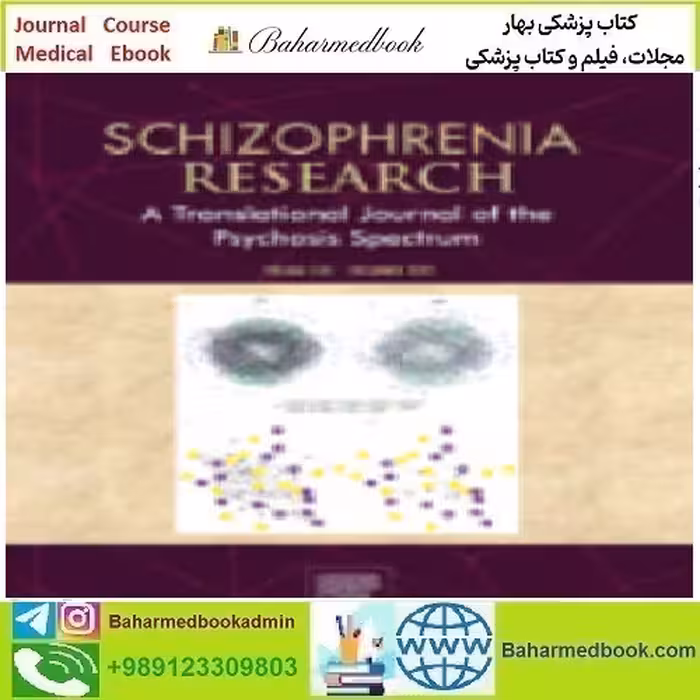 Schizophrenia Research Volume 239 to 250 2020 TRUE P