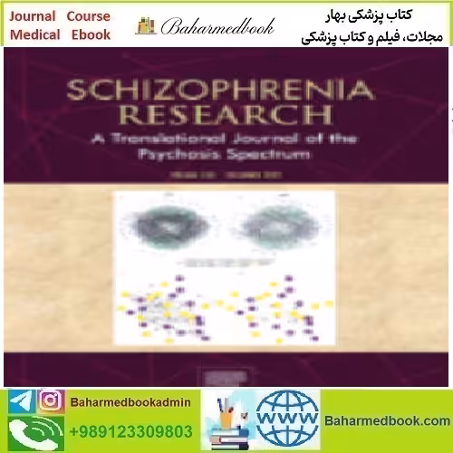 Schizophrenia Research Volume 239 to 250 2020 TRUE P