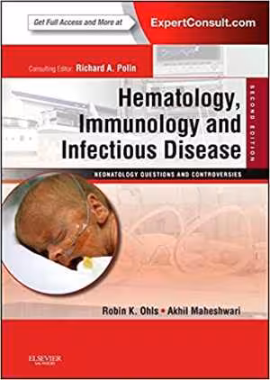 [PDF] دانلود کتاب Hematology, Immunology And Infectious Disease - Neonatology Questions And Controversies, 2012