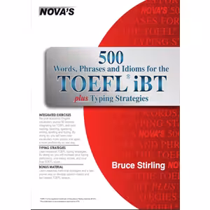 کتاب 500 words, phrases, idioms for the TOEFL® IBT Plus Typing strategies-Nova press. (2016) اثر Stirling, Bruce