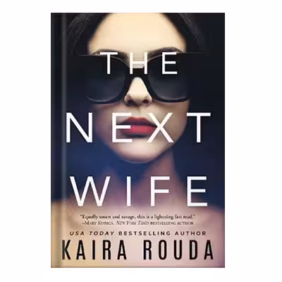خرید و دانلود نسخه کامل کتاب The Next Wife by Kaira Rouda