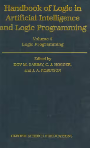 خرید و دانلود نسخه کامل کتاب Handbook of Logic in Artificial Intelligence and Logic Programming. Volume 5: Logic Programming