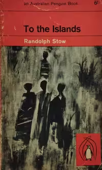 To the Islands | Randolph Stow