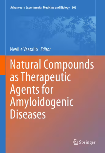 خرید و دانلود نسخه کامل کتاب Natural Compounds as Therapeutic Agents for Amyloidogenic Diseases