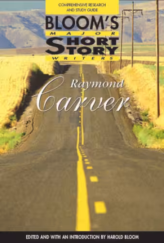 خرید و دانلود نسخه کامل کتاب Raymond Carver: Comprehensive Research and Study Guide (Bloom's Major Short Story Writers)