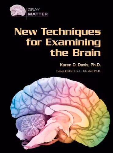 خرید و دانلود نسخه کامل کتاب New Techniques for Examining the Brain (Gray Matter)