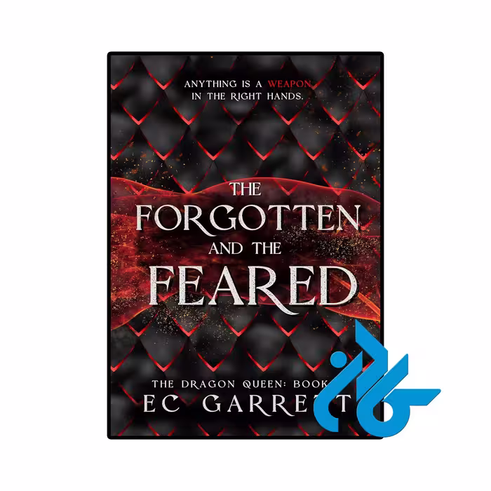 کتاب The Forgotten and The Feared (رمان فراموش‌شده‌ها و ترسیده‌ها)