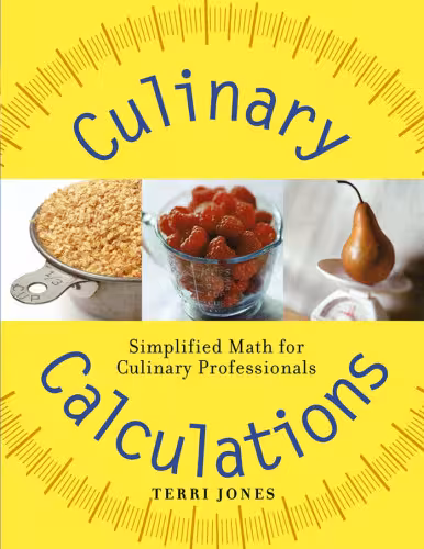 خرید و دانلود نسخه کامل کتاب Culinary Calculations: Simplified Math for Culinary Professionals