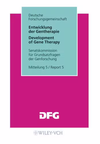 خرید و دانلود نسخه کامل کتاب Entwicklung Der Gentherapie: Stellungnahme Der Senatskommission Fur Grundsatzfragen Der Genforschung Mitteilung 5 (Kommissionsmitteilungen Der DFG) (German Edition)