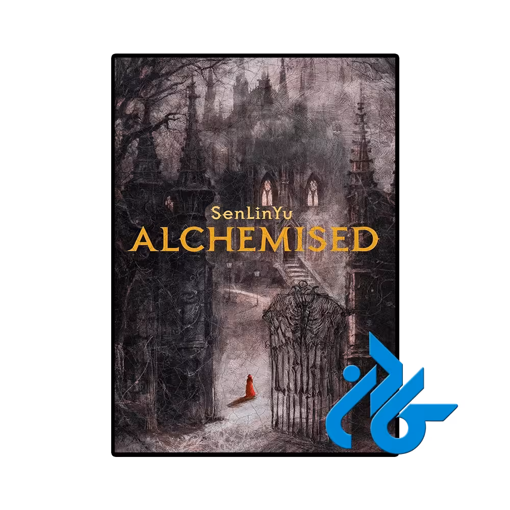 کتاب Alchemised (رمان کیمیاگری شده)