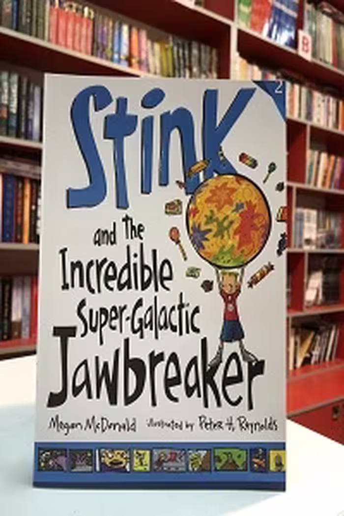 Stink 2 and the Incredible Super-Galactic Jawbreaker اثر Megan McDonald and Peter H. Reynolds