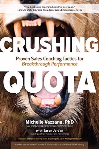 خرید و دانلود نسخه کامل کتاب Crushing Quota: Proven Sales Coaching Tactics for Breakthrough Performance -   Pdf