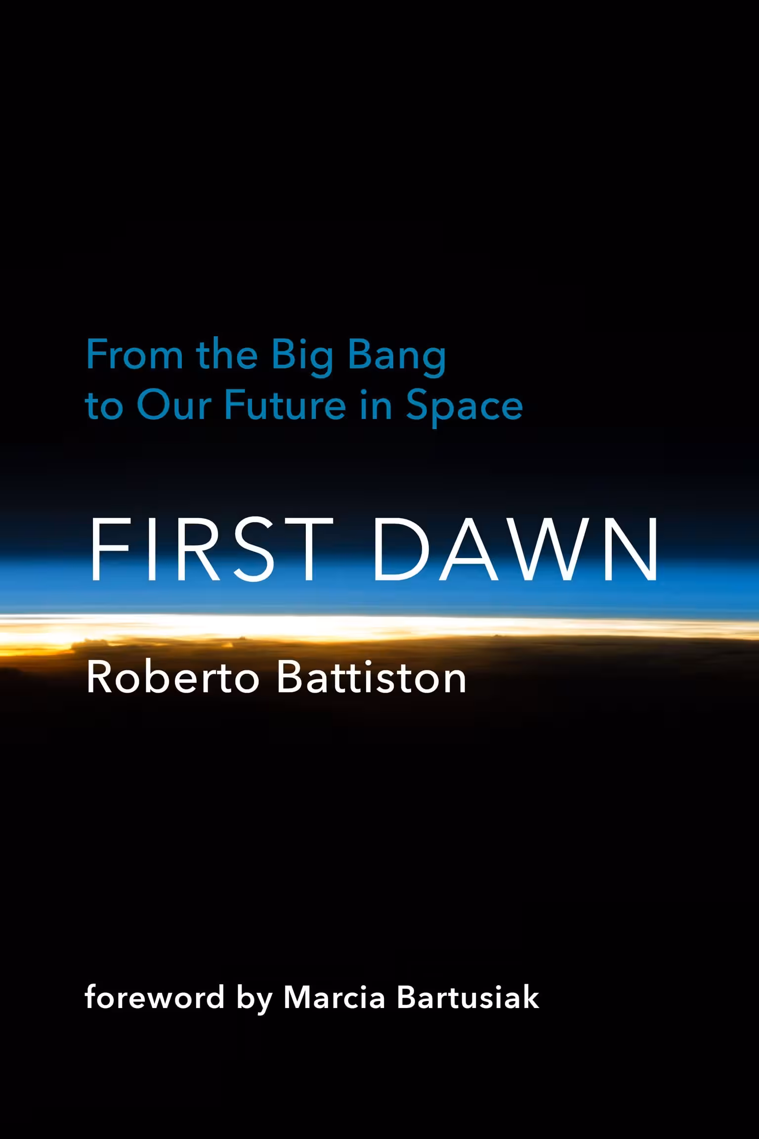 خرید و دانلود نسخه کامل کتاب First Dawn: From the Big Bang to Our Future in Space