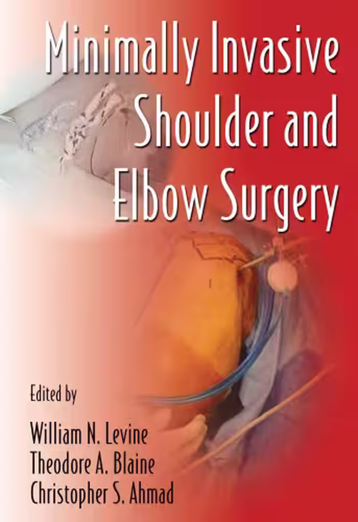 خرید و دانلود نسخه کامل کتاب Minimally Invasive Shoulder and Elbow Surgery