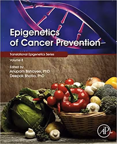 󾕇 دانلود کتاب Epigenetics Of Cancer Prevention (Volume 8) (Translational Epigenetics (Volume 8)), 2018 - دانلود کتاب های دانشگاهی