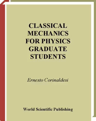 خرید و دانلود نسخه کامل کتاب Classical Mechanics for Physics Graduate Students
